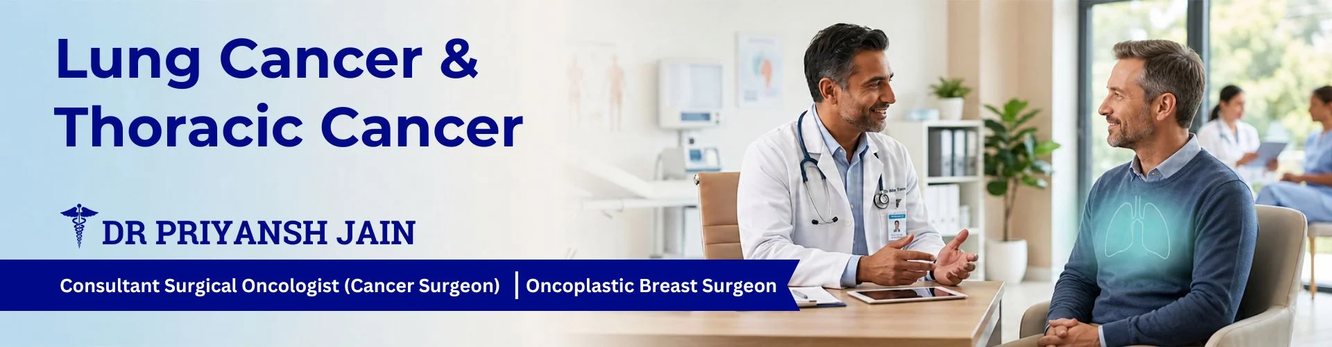Lung Cancer Treatment in Surat by Dr Priyansh Jain